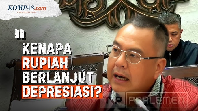 DPR Soroti Pelemahan Rupiah, Pertanyakan Efektivitas Langkah Bank Indonesia